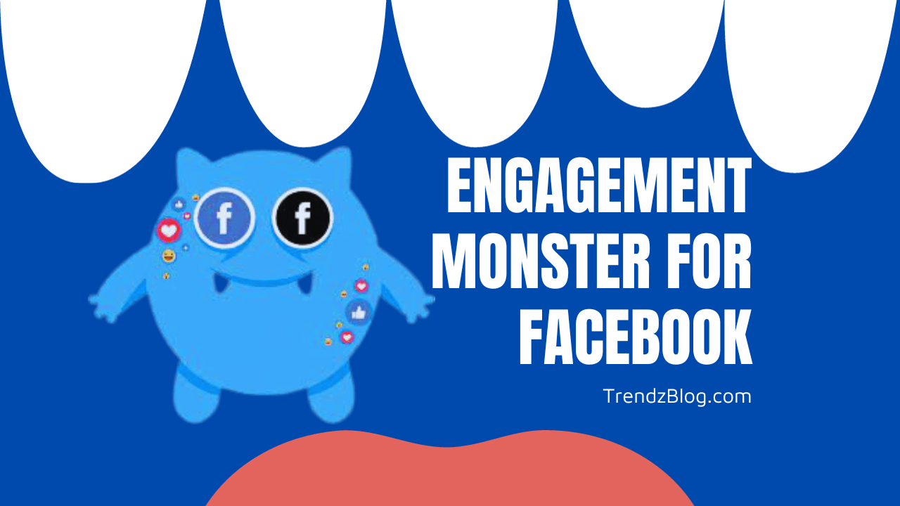 Engagement Monster for Facebook, Your Social Media Ally